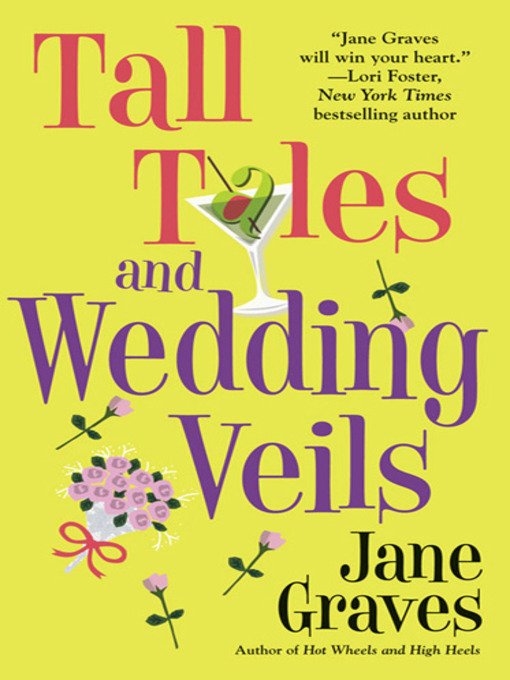 Title details for Tall Tales and Wedding Veils by Jane Graves - Wait list